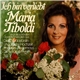Maria Tiboldi - Ich Bin Verliebt; Maria Tiboldi singt Die Schönsten Operettenmelodien