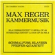 Max Reger, Peter Schmalfuß, Pfeifer-Quartett - Kammermusik, Klavierquintett C-moll Op. 64, Streichquartett A-dur Op. 54 Nr. 2